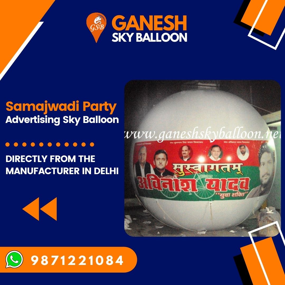 Samajwadi Party Advertising Sky Balloon